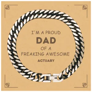 Actuary Gifts. Proud Dad of a freaking Awesome Actuary. Cuban Link Chain Bracelet with Card for Actuary. Great Gift for Him. Fathers Day Gift. Unique Dad Jewelry